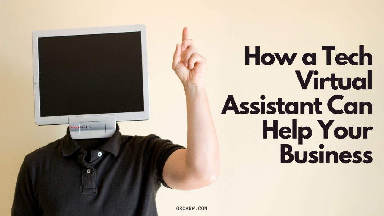 How a Tech Virtual Assistant Can Help Your Business
